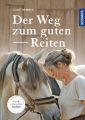 Der Weg zum guten Reiten