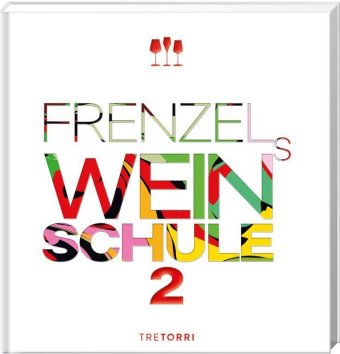 Frenzels Weinschule. .2