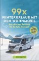 99 x Winterurlaub mit dem Wohnmobil