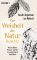 Der Weisheit der Natur lauschen