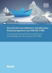 Drei Schritte zum effektiven und effizienten Risikomanagement nach DIN ISO 31000