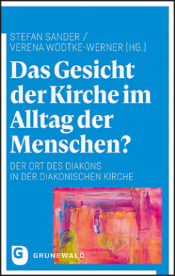 Das Gesicht der Kirche im Alltag der Menschen?