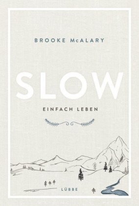 Slow. Einfach leben