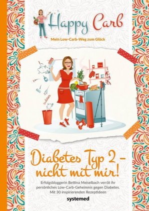 Happy Carb: Diabetes Typ 2 - nicht mit mir!