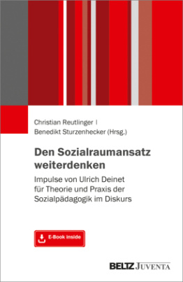 Den Sozialraumansatz weiterdenken, m. 1 Buch, m. 1 E-Book