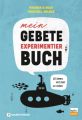 Mein Gebete-Experimentierbuch