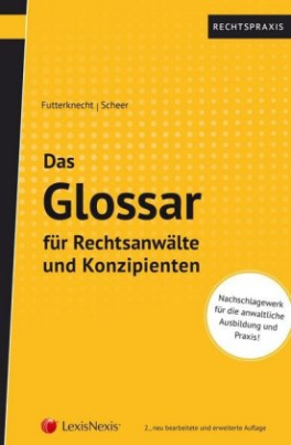 Das Glossar für Rechtsanwälte und Konzipienten