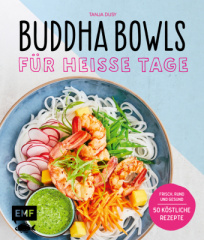 Buddha Bowls für heiße Tage