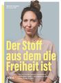 Der Stoff, aus dem die Freiheit ist