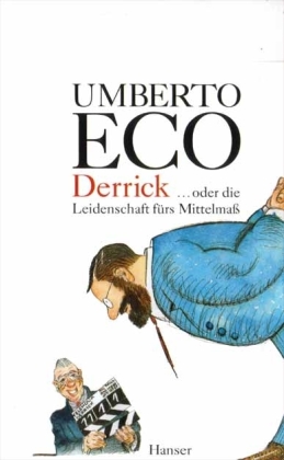 Derrick oder die Leidenschaft für das Mittelmaß