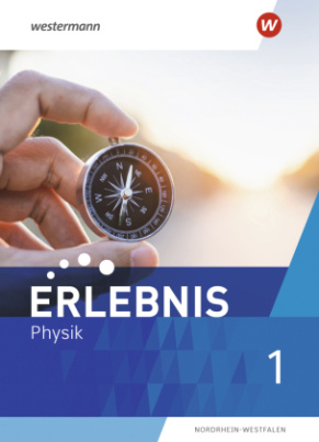 Erlebnis Physik - Ausgabe 2022 für Nordrhein-Westfalen