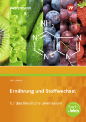 Ernährung und Stoffwechsel für das Berufliche Gymnasium, m. 1 Buch, m. 1 Online-Zugang