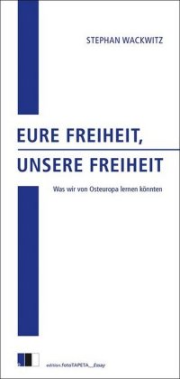 Eure Freiheit, unsere Freiheit