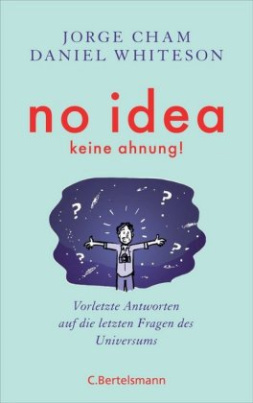 No idea - was wir noch nicht wissen