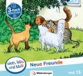 Mats, Mila und Molli - Heft 15: Neue Freunde - A