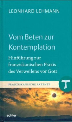 Vom Beten zur Kontemplation