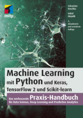 Machine Learning mit Python und <lbr>Keras, TensorFlow 2 und Scikit-learn