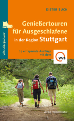 Genießertouren für Ausgeschlafene in der Region Stuttgart