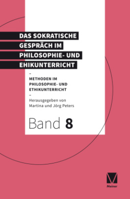 Das Sokratische Gespräch im Philosophie- und Ethikunterricht