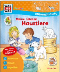 WAS IST WAS Junior Mitmach-Heft Meine liebsten Haustiere