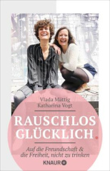 Rauschlos glücklich