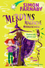 Merdyns magische Missgeschicke - Zaubern will gelernt sein!