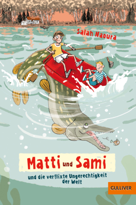 Matti und Sami und die verflixte Ungerechtigkeit der Welt