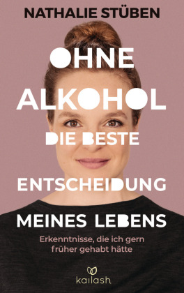 Ohne Alkohol: die beste Entscheidung meines Lebens