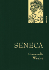 Seneca - Gesammelte Werke