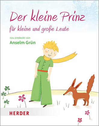 Der kleine Prinz für kleine und große Leute