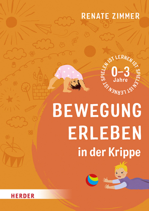 Bewegung erleben in der Krippe