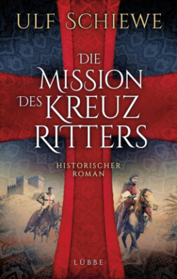 Die Mission des Kreuzritters