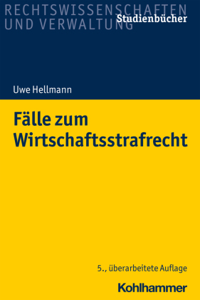 Fälle zum Wirtschaftsstrafrecht