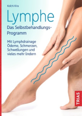 Lymphe - Das Selbstbehandlungs-Programm