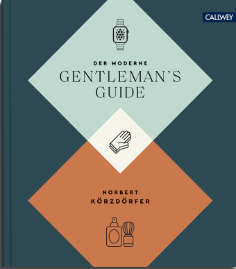 Der moderne Gentleman`s Guide