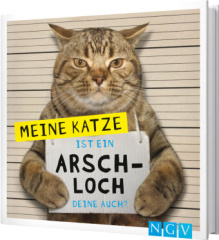 Meine Katze ist ein Arschloch - Deine auch?