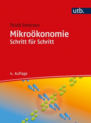 Mikroökonomie Schritt für Schritt