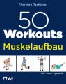 50 Workouts  Muskelaufbau