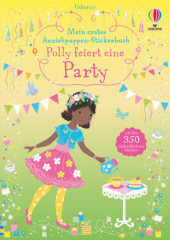 Mein erstes Anziehpuppen-Stickerbuch: Polly feiert eine Party