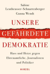 Unsere gefährdete Demokratie