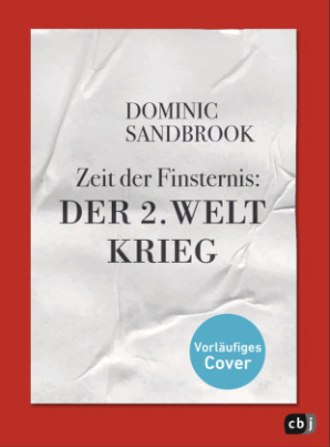 Weltgeschichte(n) - Zeit der Finsternis: Der Zweite Weltkrieg