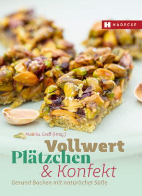 Vollwert Plätzchen & Konfekt