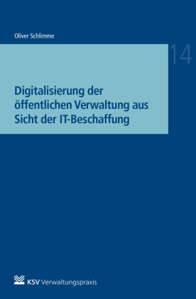 Digitalisierung der öffentlichen Verwaltung aus Sicht der IT-Beschaffung