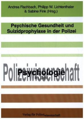 Psychische Gesundheit und Suizidprophylaxe in der Polizei