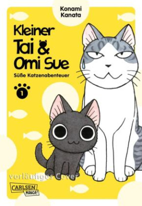 Kleiner Tai & Omi Sue - Süße Katzenabenteuer. Bd.1