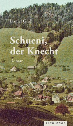 Schueni, der Knecht