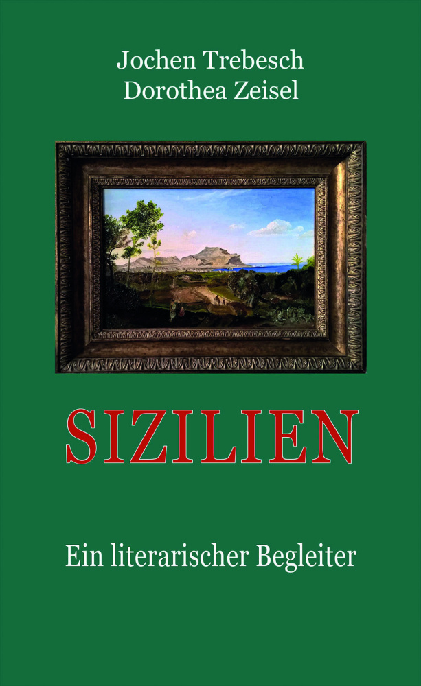 Sizilien - Ein literarischer Begleiter