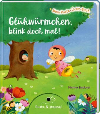 Mein Puste-Licht-Buch: Glühwürmchen, blink doch mal!