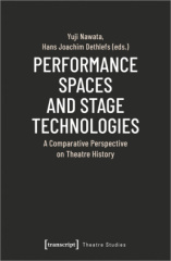 Performance Spaces and Stage Technologies