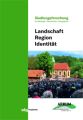 Landschaft - Region - Identität